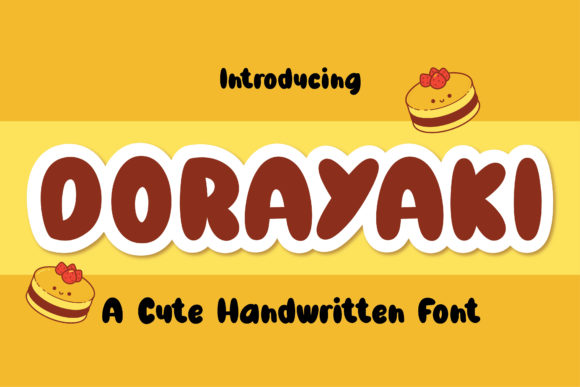 Dorayaki: A Handwritten Font for Handmade Products and Craft Projects