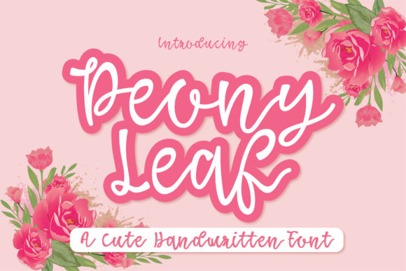 Peony Leaf: A Friendly Script Font for Digital Branding