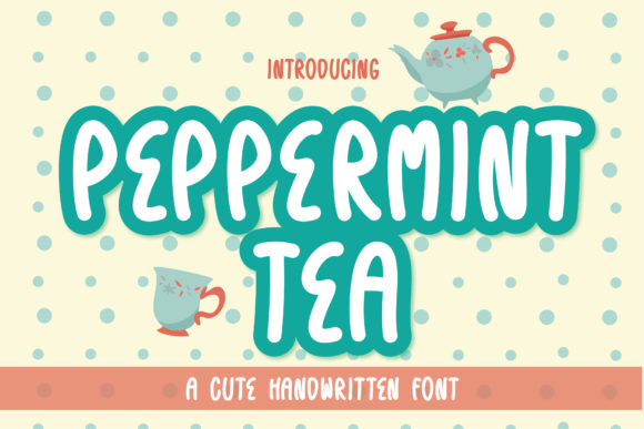 Peppermint Tea: A Handwritten Font for Editorial Warmth