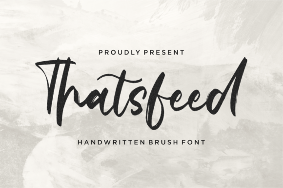 Thatsfeed: A Brushed Script Font for Handmade Creations