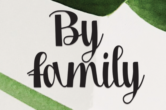 Why By Family Is the Script Font Your Brand Needs
